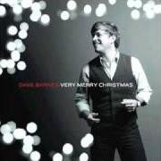 Der musikalische text CHRISTMAS TONIGHT von DAVE BARNES ist auch in dem Album vorhanden Very merry christmas (2010)