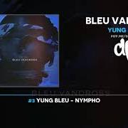 Der musikalische text NO WEDDING RING von YUNG BLEU ist auch in dem Album vorhanden Bleu vandross (2018)