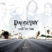 Der musikalische text EVERY TIME YOU TURN AROUND von DAUGHTRY ist auch in dem Album vorhanden Leave this town (2009)