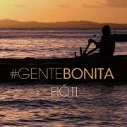 Der musikalische text GENTE BONITA von FIÓTI ist auch in dem Album vorhanden Fióti (2016)