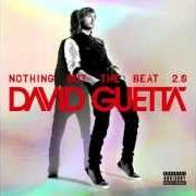 Der musikalische text LITTLE BAD GIRL von DAVID GUETTA ist auch in dem Album vorhanden Nothing but the beat 2.0 (2012)