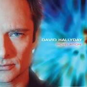 Der musikalische text UN HOMME LIBRE von DAVID HALLYDAY ist auch in dem Album vorhanden Révélation (2002)