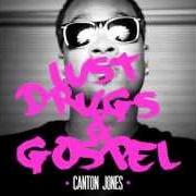 Der musikalische text LOYAL von CANTON JONES ist auch in dem Album vorhanden Lust, drugs & gospel (2014)