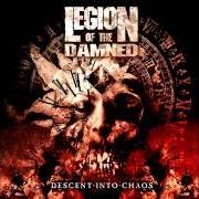 Der musikalische text HOLY BLOOD, HOLY WAR von LEGION OF THE DAMNED ist auch in dem Album vorhanden Descent into chaos (2011)
