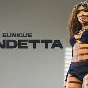 Der musikalische text VENDETTA von EUNIQUE ist auch in dem Album vorhanden Vendetta (2022)