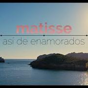 Der musikalische text POR TU BIEN / COMO ANTES von MATISSE (MX) ist auch in dem Album vorhanden Así de enamorados (2022)