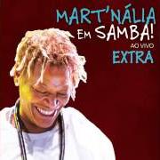 Der musikalische text GRANDE AMOR von MART'NÁLIA ist auch in dem Album vorhanden Minha cara (2009)