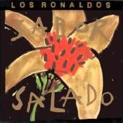 Der musikalische text SABOR SALADO von LOS RONALDOS ist auch in dem Album vorhanden Quiero que estemos cerca (1996)
