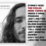 Der musikalische text STONY HAZE von LANDON MCNAMARA ist auch in dem Album vorhanden Still kickin' (2019)