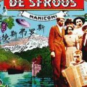 Der musikalische text DE SFROOS von DAVIDE VAN DE SFROOS ist auch in dem Album vorhanden Manicomi (1995)