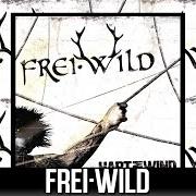 Der musikalische text WAHR ODER GELOGEN von FREI.WILD ist auch in dem Album vorhanden Hart am wind (2009)