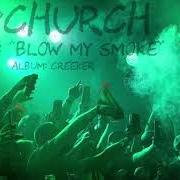 Der musikalische text BLOW MY SMOKE von UPCHURCH ist auch in dem Album vorhanden Creeker (2018)