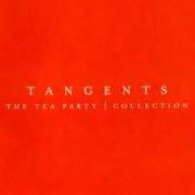Der musikalische text WALKING WOUNDED von TEA PARTY ist auch in dem Album vorhanden Tangents (2000)