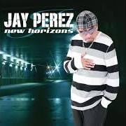 Der musikalische text DEMUESTRAME von JAY PEREZ ist auch in dem Album vorhanden New horizons (2012)