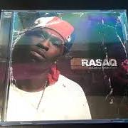 Der musikalische text MOOD SWING (COP THAT DISC) von RASAQ ist auch in dem Album vorhanden Ghetto status (2003)