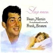 Der musikalische text DREAM A LITTLE DREAM OF ME von DEAN MARTIN ist auch in dem Album vorhanden Sleep warm (1959)