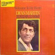 Der musikalische text PRIDE von DEAN MARTIN ist auch in dem Album vorhanden Welcome to my world (1967)