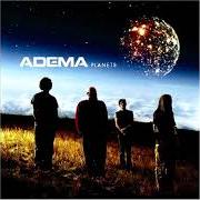 Der musikalische text BAD TRIANGLE von ADEMA ist auch in dem Album vorhanden Planets (2005)