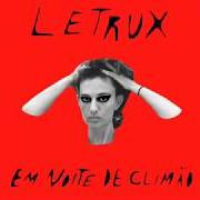 Der musikalische text 5 YEARS OLD von LETRUX ist auch in dem Album vorhanden Letrux em noite de climão (2017)