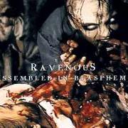 Der musikalische text AGELESS EXISTENCE von RAVENOUS  ist auch in dem Album vorhanden Assembled in blasphemy (2000)