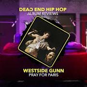 Der musikalische text LE DJOLIBA von WESTSIDE GUNN ist auch in dem Album vorhanden Pray for paris (2020)