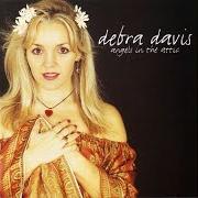 Der musikalische text BEGIN AGAIN von DEBRA DAVIS ist auch in dem Album vorhanden Angels in the attic (1999)