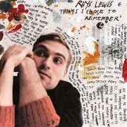 Der musikalische text WHEN WAS THE LAST TIME? von RHYS LEWIS ist auch in dem Album vorhanden Things i chose to remember (2020)