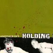 Der musikalische text HEARD IT ALL BEFORE von HOLDING ON ist auch in dem Album vorhanden Just another day (2001)