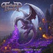 Der musikalische text RISE OF A HERO von TWILIGHT FORCE ist auch in dem Album vorhanden Heroes of mighty magic (2016)