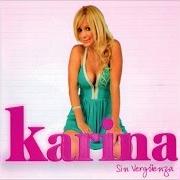 Der musikalische text ME GUSTA Y LO SABE von KARINA ist auch in dem Album vorhanden Sin vergüenza (2012)
