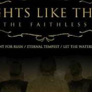 Der musikalische text GHOST TOWN RITUALS von NIGHTS LIKE THESE ist auch in dem Album vorhanden The faithless (2006)