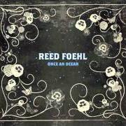 Der musikalische text GOOD COMPANY von REED FOEHL ist auch in dem Album vorhanden Once an ocean (2009)