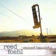 Der musikalische text WAKE UP THE DEAD von REED FOEHL ist auch in dem Album vorhanden Stoned beautiful (2007)