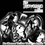 Der musikalische text DEADLY DANCE von THE REVENGE PROJECT ist auch in dem Album vorhanden No chance to see the sun again (2002)
