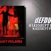 Der musikalische text LAMENT MANIFEST von DEFDUMP ist auch in dem Album vorhanden Makeshift polaris (2005)