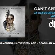 Der musikalische text DEAD MAN WALKING von JAYDAYOUNGAN ist auch in dem Album vorhanden Can't speak on it (2019)