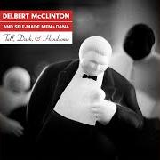 Der musikalische text RUBY & JULES von DELBERT MCCLINTON ist auch in dem Album vorhanden Tall, dark, and handsome (2019)