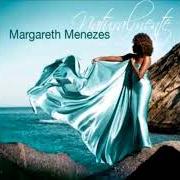 Der musikalische text FEBRE von MARGARETH MENEZES ist auch in dem Album vorhanden Naturalmente