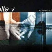 Der musikalische text MY PERSONAL ZEN von DELTA V ist auch in dem Album vorhanden Monaco '74 (2001)