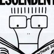 Der musikalische text EUNUCH BOY von DESCENDENTS ist auch in dem Album vorhanden Everything sucks (1996)