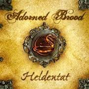 Der musikalische text DER ALBTRAUM von ADORNED BROOD ist auch in dem Album vorhanden Heldentat (2006)