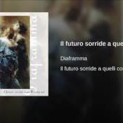 Der musikalische text MOVIMENTO von DIAFRAMMA ist auch in dem Album vorhanden Il futuro sorride a quelli come noi (2001)