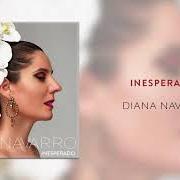 Der musikalische text ADIÓS von DIANA NAVARRO ist auch in dem Album vorhanden Inesperado (2019)
