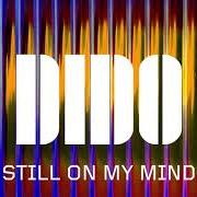 Der musikalische text YOU DON'T NEED A GOD von DIDO ist auch in dem Album vorhanden Still on my mind (2019)