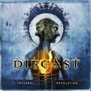 Der musikalische text DEFINITION OF A HERO von DIECAST ist auch in dem Album vorhanden Internal revolution (2006)