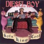 Der musikalische text PUNK ROCK GIRL von DIESEL BOY ist auch in dem Album vorhanden Sofa king cool (1999)