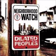 Der musikalische text CAFFEINE von DILATED PEOPLES ist auch in dem Album vorhanden Neighborhood watch (2004)