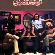 Der musikalische text ROCKIN' DOWN THE HIGHWAY von THE DOOBIE BROTHERS ist auch in dem Album vorhanden Toulouse street (1972)