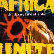 Der musikalische text RUGGINE von AFRICA UNITE ist auch in dem Album vorhanden In diretta dal sole (1996)