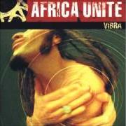 Der musikalische text C'È von AFRICA UNITE ist auch in dem Album vorhanden Vibra (2000)
